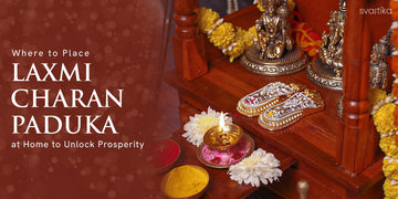 where to place laxmi charan paduka at home